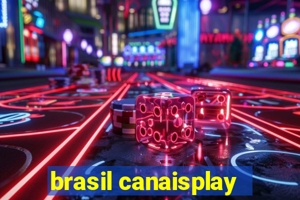 brasil canaisplay