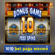 1010 bet paga mesmo