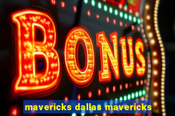 mavericks dallas mavericks