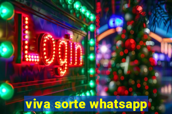 viva sorte whatsapp