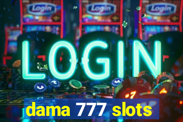 dama 777 slots