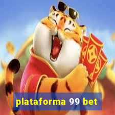 plataforma 99 bet