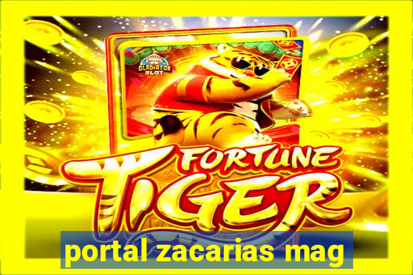 portal zacarias mag