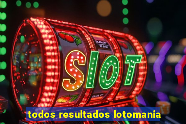 todos resultados lotomania