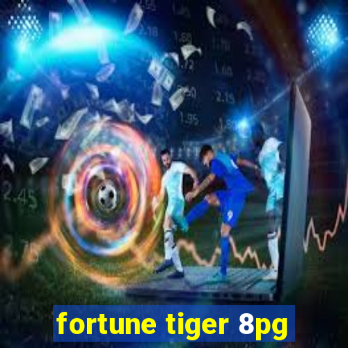 fortune tiger 8pg