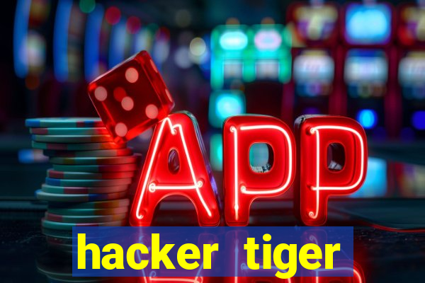 hacker tiger fortune gratis