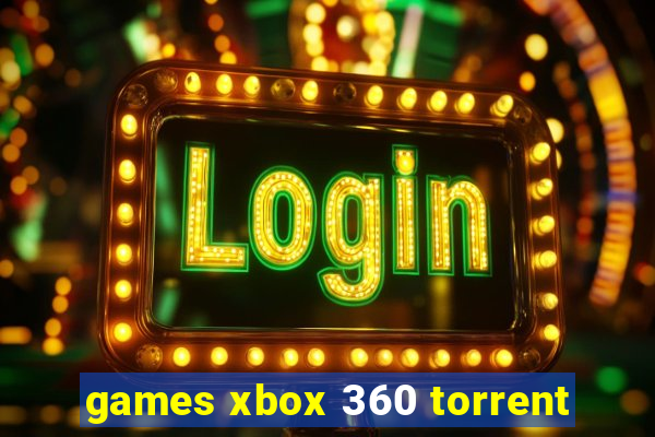 games xbox 360 torrent