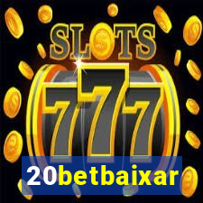 20betbaixar