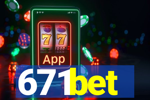 671bet