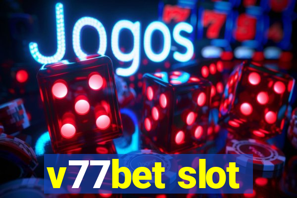 v77bet slot