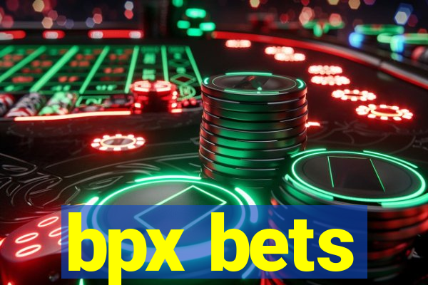 bpx bets