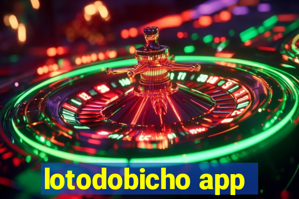 lotodobicho app