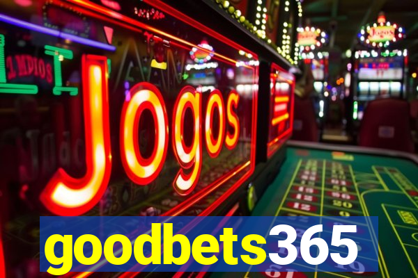 goodbets365