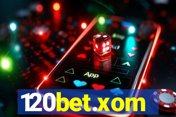 120bet.xom