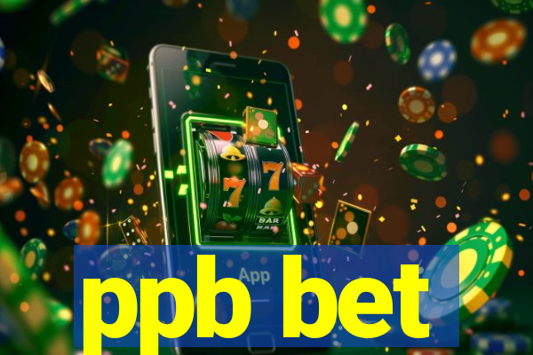 ppb bet