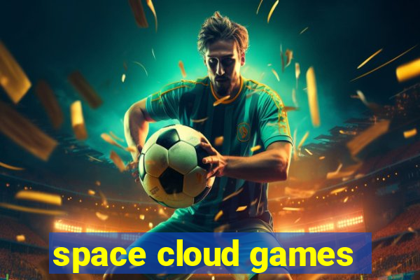 space cloud games