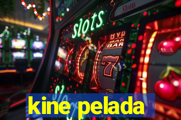 kine pelada