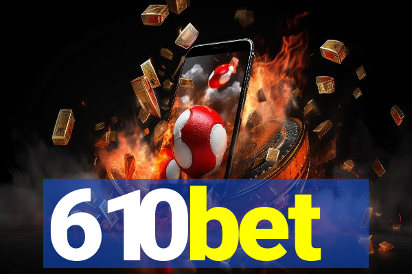 610bet