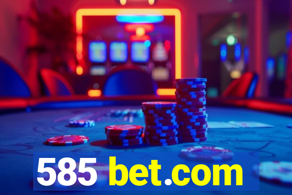 585 bet.com