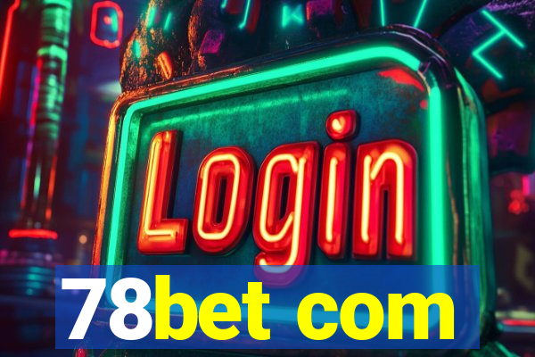 78bet com