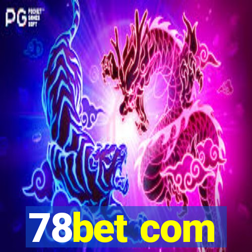 78bet com