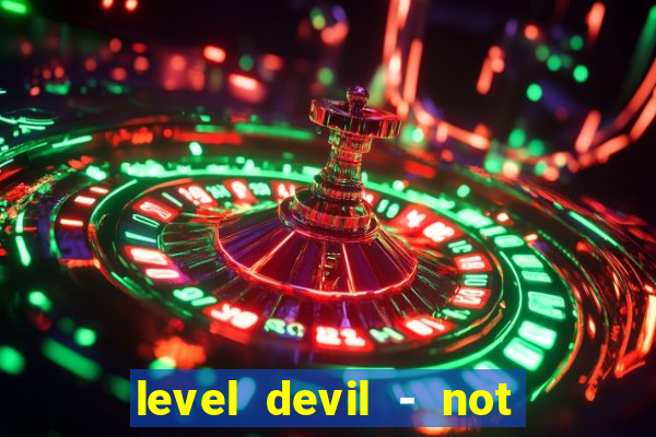 level devil - not a troll game