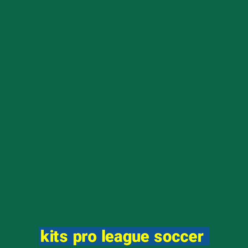 kits pro league soccer