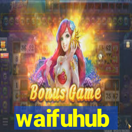 waifuhub