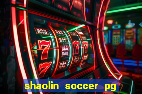 shaolin soccer pg soft demo