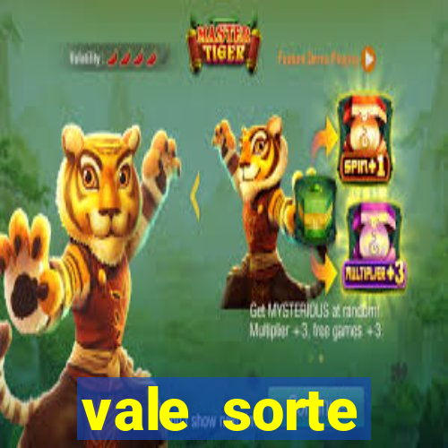 vale sorte resultado de hoje