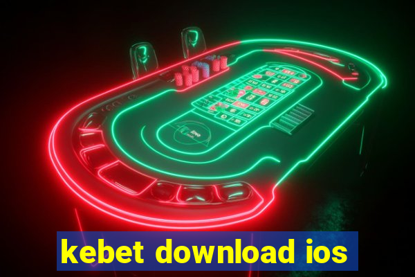 kebet download ios