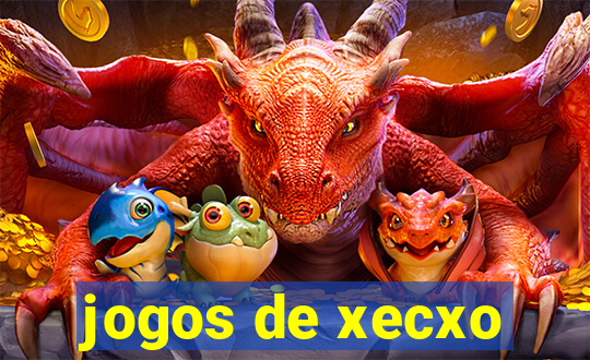 jogos de xecxo