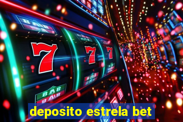 deposito estrela bet