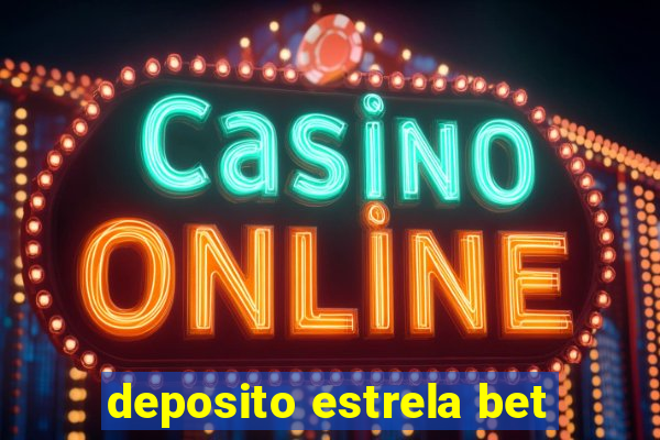 deposito estrela bet