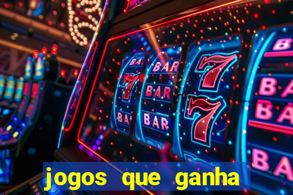 jogos que ganha dinheiro gratuito