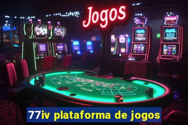 77iv plataforma de jogos