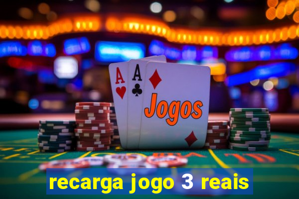 recarga jogo 3 reais