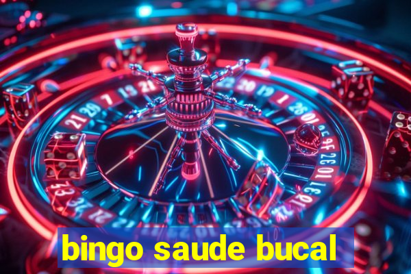 bingo saude bucal