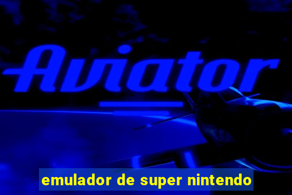 emulador de super nintendo