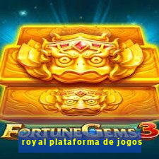 royal plataforma de jogos