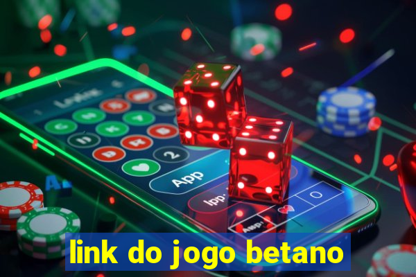 link do jogo betano