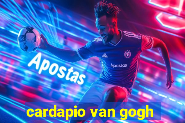 cardapio van gogh