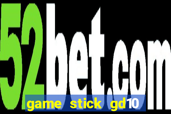 game stick gd10 lista de jogos