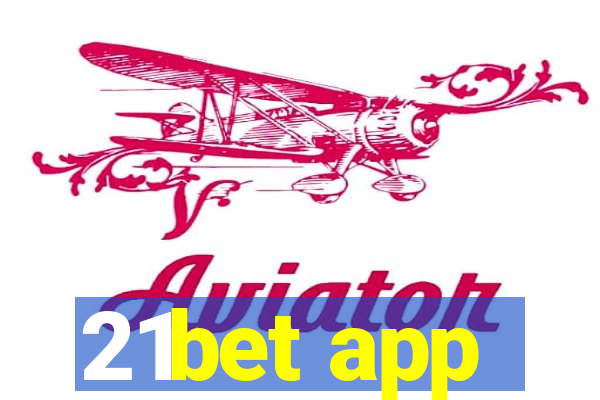 21bet app