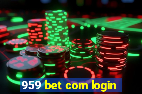 959 bet com login