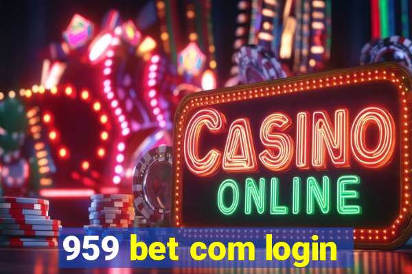 959 bet com login