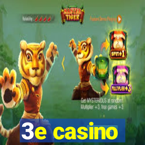 3e casino