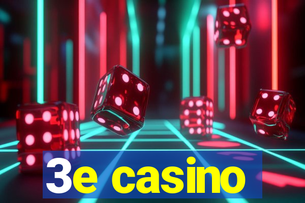 3e casino