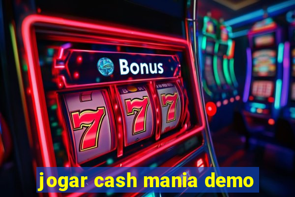 jogar cash mania demo