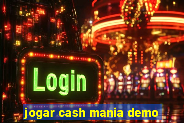 jogar cash mania demo